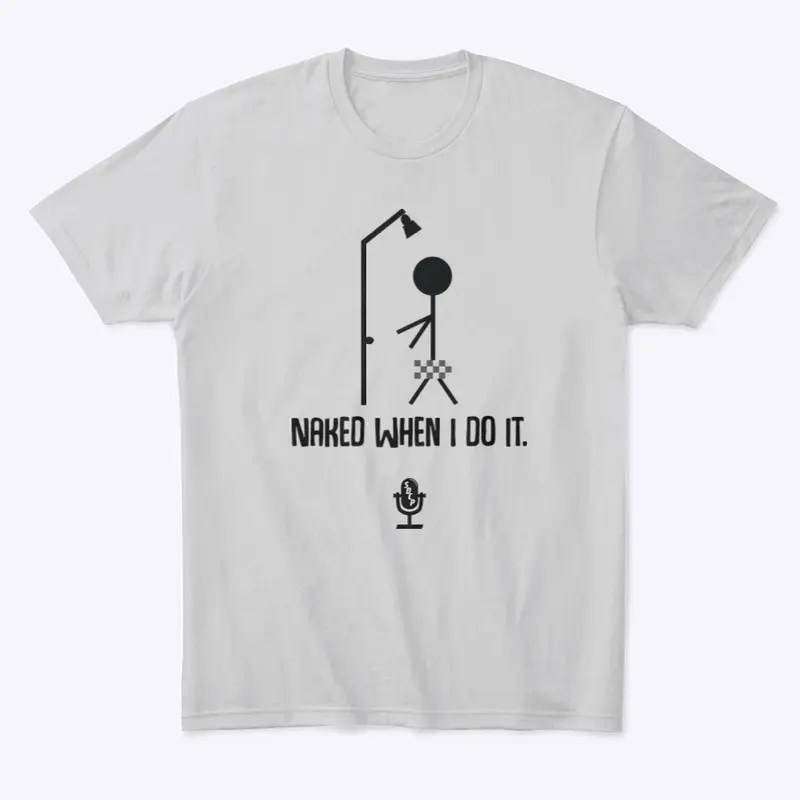 SDCP Naked When I Do It Tee